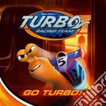 Go Turbo! libro in lingua di Testa Maggie (ADP)