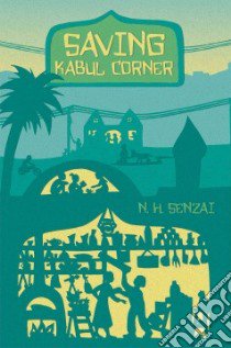Saving Kabul Corner libro in lingua di Senzai N. H.