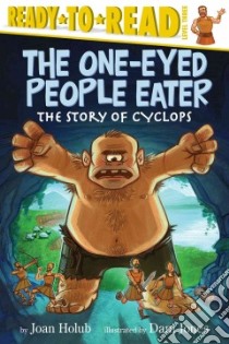 The One-eyed People Eater libro in lingua di Holub Joan, Jones Dani (ILT)