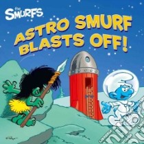 Astro Smurf Blasts Off! libro in lingua di Peyo