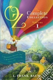 Oz, The Complete Collection, Volume 1 libro in lingua di Baum L. Frank