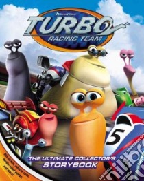 Turbo the Ultimate Collector's Storybook libro in lingua di Gallo Tina (ADP), Frawley Keith (ILT)