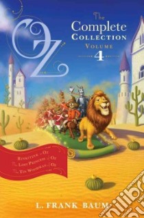 Oz, The Complete Collection, Volume 4 libro in lingua di Baum L. Frank