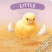 Little Chick libro in lingua di Thompson Lauren, Butler John (ILT)