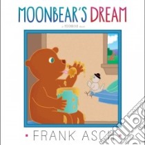 Moonbear's Dream libro in lingua di Asch Frank