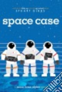 Space Case libro in lingua di Gibbs Stuart
