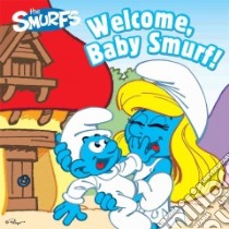 Welcome, Baby Smurf! libro in lingua di Peyo