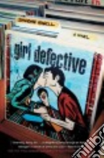Girl Defective libro in lingua di Howell Simmone