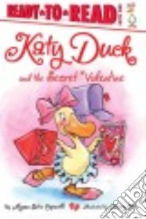 Katy Duck and the Secret Valentine libro in lingua di Capucilli Alyssa Satin, Cole Henry (ILT)