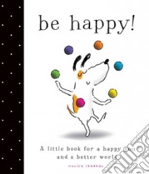 Be Happy! libro in lingua di Sheehan Monica