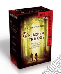 The Skinjacker Trilogy libro in lingua di Shusterman Neal