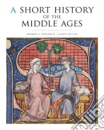 A Short History of the Middle Ages libro in lingua di Rosenwein Barbara H.