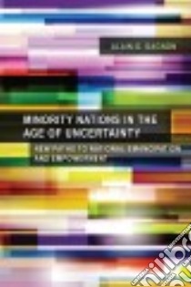 Minority Nations in the Age of Uncertainty libro in lingua di Gagnon Alain-G., Tully James (FRW)