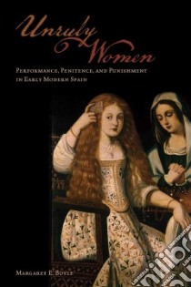 Unruly Women libro in lingua di Boyle Margaret E.