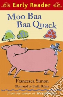 Moo Baa Baa Quack libro in lingua di Francesca Simon