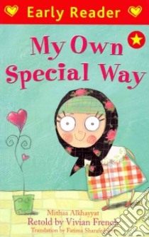 My Own Special Way libro in lingua di Mithaa AlKhayyat