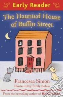 Haunted House of Buffin Street libro in lingua di Francesca Simon