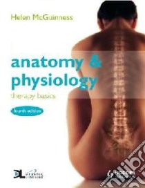 Anatomy and Physiology libro in lingua di Helen McGuinness