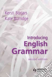Introducing English Grammar libro in lingua di Borjars Kersti, Burridge Kate