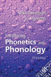 Introducing Phonetics and Phonology libro in lingua di Davenport Mike, Hannahs S. J.