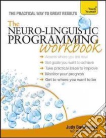 Teach Yourself The Neuro-Linguistic Programming libro in lingua di Bartkowiak Judy