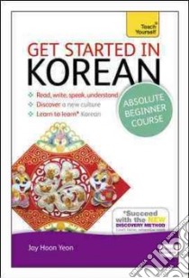 Teach Yourself Get Started in Korean libro in lingua di Mark Vincent