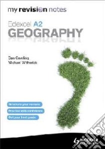 My Revision Notes: Edexcel A2 Geography libro in lingua di Dan Cowling