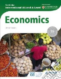 Cambridge International As & a Level Economics libro in lingua di Smith Peter