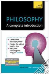 Teach Yourself Philosophy libro in lingua di Kaye Sharon