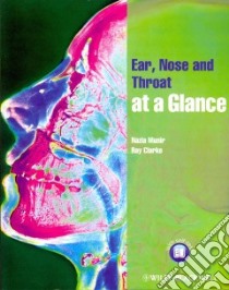 Ear, Nose and Throat at a Glance libro in lingua di Munir Nazia, Clarke Ray