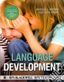 Language Development libro in lingua di Brooks Patricia J., Kempe Vera