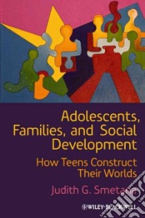Adolescents, Families, and Social Development libro in lingua di Smetana Judith G.