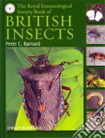 Royal Entomological Society Book of British Insects libro in lingua di Barnard Peter C.