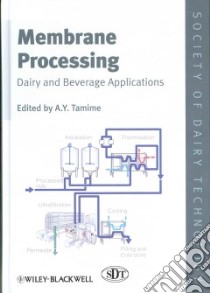 Membrane Processing libro in lingua di Tamime A. Y. (EDT)