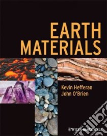 Earth Materials libro in lingua di Hefferan Kevin, O'Brien John