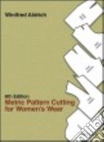 Metric Pattern Cutting for Women's Wear libro in lingua di Aldrich Winifred