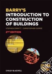 Barry's Introduction to Construction of Buildings and Advanced Construction of Buildings Bundle libro in lingua di Emmitt Stephen, Gorse Christopher A.