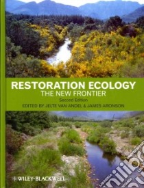 Restoration Ecology libro in lingua di Van Andel Jelte (EDT), Aronson James (EDT)