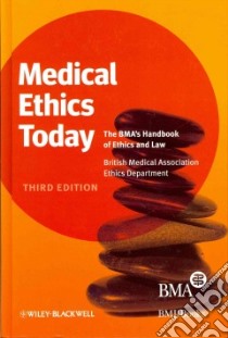 Medical Ethics Today libro in lingua di Brannan Sophie, Chrispin Eleanor, Davies Martin, English Veronica, Mussell Rebecca