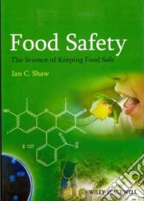 Food Safety libro in lingua di Shaw Ian C.