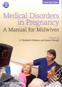Medical Disorders in Pregnancy libro in lingua di Robson S. Elizabeth (EDT), Waugh Jason (EDT)