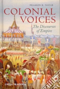 Colonial Voices libro in lingua di Nayar Pramod K.