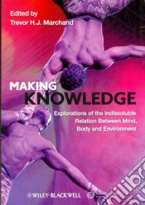 Making Knowledge libro in lingua di Marchand Trevor H. J. (EDT)