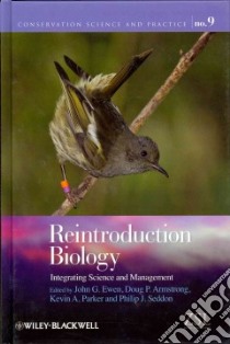 Reintroduction Biology libro in lingua di Ewen John G. (EDT), Armstrong Doug P. (EDT), Parker Kevin A. (EDT), Seddon Philip J. (EDT)