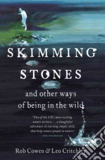 Skimming Stones libro in lingua di Cowen Rob, Critchley Leo