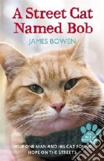 Street Cat Named Bob libro in lingua di James Bowen