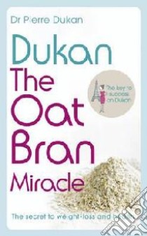 Dukan Diet Oat Bran libro in lingua di Pierre Dukan