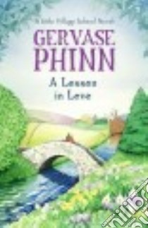 A Lesson in Love libro in lingua di Phinn Gervase
