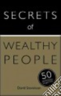 Secrets of Wealthy People libro in lingua di Stevenson David
