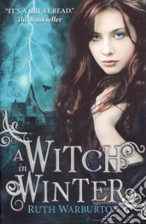 A Witch in Winter libro in lingua di Warburton Ruth